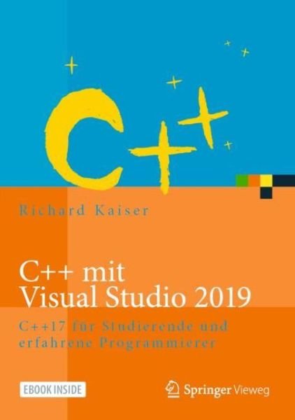 C mit Visual Studio 2019 - Kaiser - Books -  - 9783662594759 - October 19, 2020
