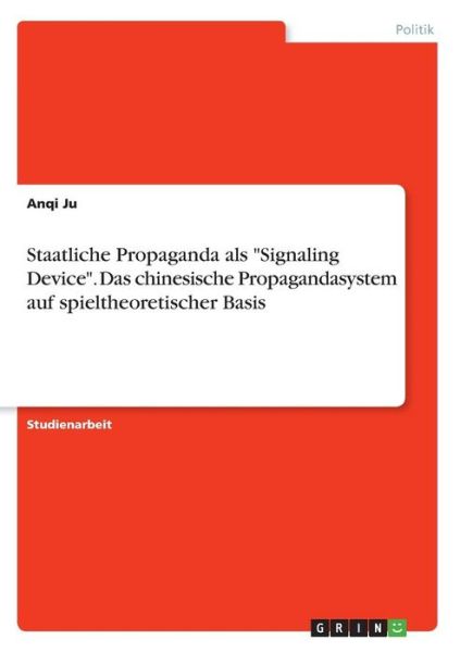 Cover for Ju · Staatliche Propaganda als &quot;Signaling (Buch)