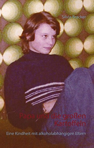 Cover for Regina Martusch · Papa Und Die Großen Kartoffeln (Paperback Book) [German edition] (2015)