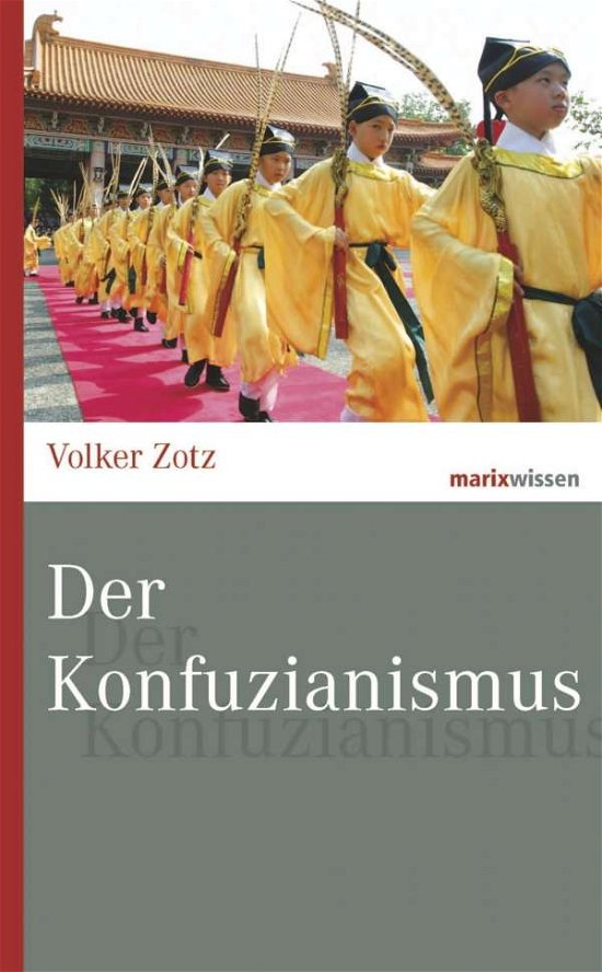 Cover for Zotz · Der Konfuzianismus (Book)