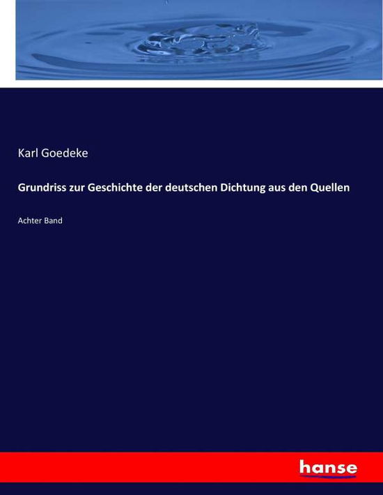 Cover for Goedeke · Grundriss zur Geschichte der de (Book) (2017)