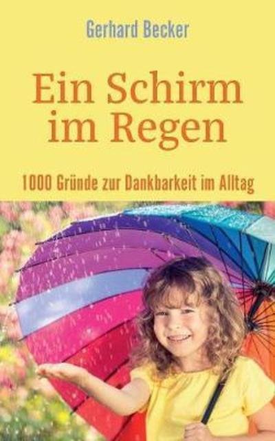 Cover for Becker · Ein Schirm im Regen - 1000 Gründ (Bog) (2018)