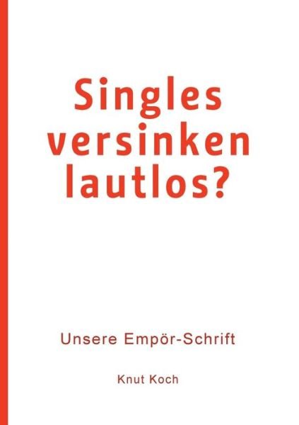 Cover for Koch · Singles versinken lautlos? (Bog) (2019)