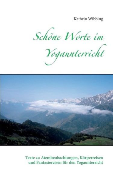 Cover for Wibbing · Schöne Worte im Yogaunterricht (Buch) (2019)