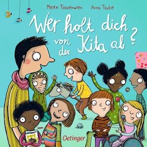 Cover for Anna Taube · Wer holt dich von der Kita ab? (Bok) (2022)