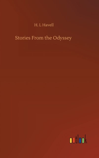 Cover for H L Havell · Stories From the Odyssey (Innbunden bok) (2020)