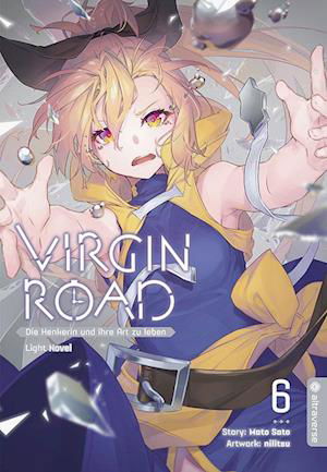 Cover for Mato Sato · Virgin Road - Die Henkerin und ihre Art zu Leben Light Novel 06 (Book) (2023)