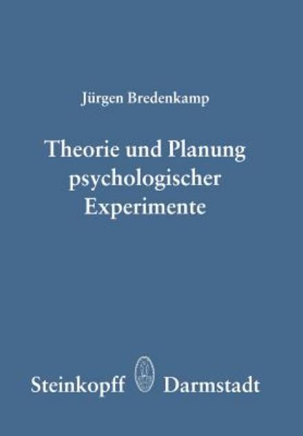 Cover for J Bredenkamp · Theorie Und Planung Psychologischer Experimente (Paperback Book) (1980)