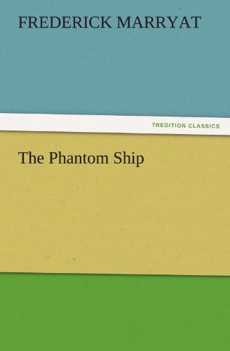 Cover for Frederick Marryat · The Phantom Ship (Tredition Classics) (Taschenbuch) (2011)