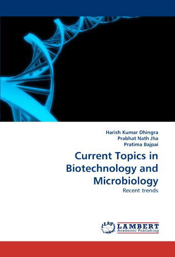 Cover for Pratima Bajpai · Current Topics in Biotechnology and Microbiology: Recent Trends (Paperback Book) (2011)