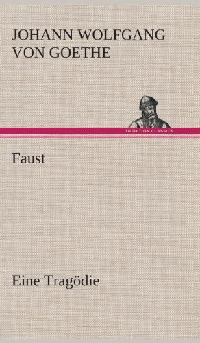 Cover for Johann Wolfgang Von Goethe · Faust Eine Tragoedie (Hardcover Book) [German edition] (2013)
