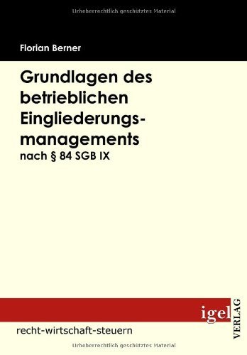 Cover for Florian Berner · Grundlagen Des Betrieblichen Eingliederungsmanagements Nach § 84 Sgb Ix (Pocketbok) [German edition] (2008)