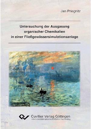 Cover for Jan Priegnitz · Untersuchung der Ausgasung organischer Chemikalien in einer Fließgewässersimulationsanlage (Paperback Book) (2012)