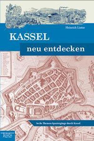 Cover for Heinrich Lintze · Kassel neu entdecken (Paperback Book) (2020)