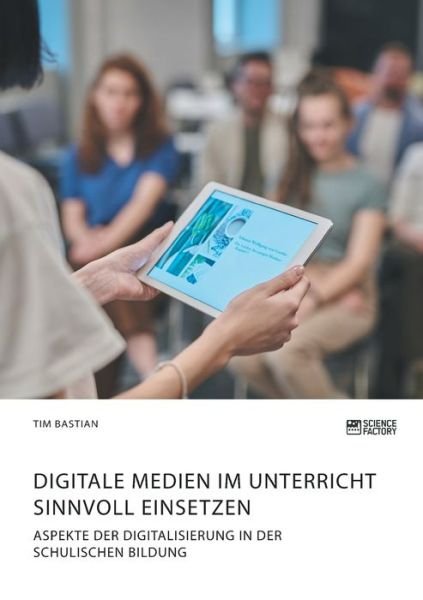 Cover for Bastian · Digitale Medien im Unterricht s (Book) (2019)