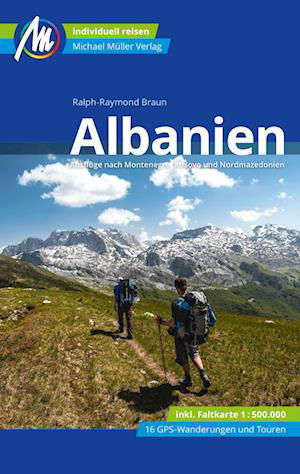 Albanien Reiseführer Michael Müller Verlag - Ralph-Raymond Braun - Bücher - Müller, Michael - 9783966850759 - 3. Mai 2023