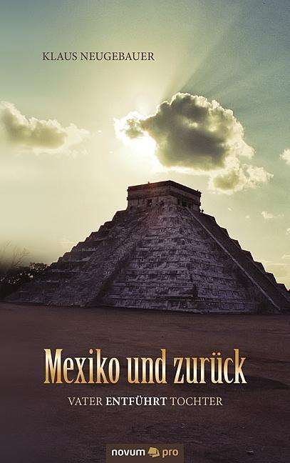 Cover for Neugebauer · Mexiko und zurück (Book)