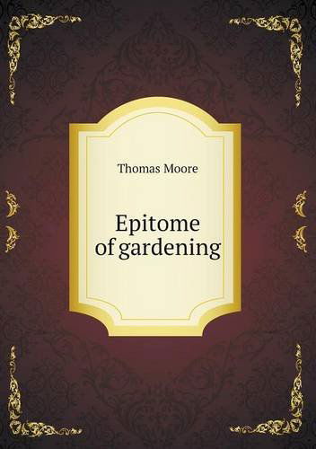 Cover for Thomas Moore · Epitome of Gardening (Paperback Book) (2013)