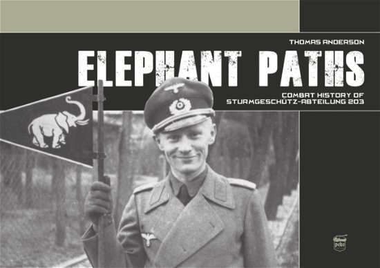 Cover for Thomas Anderson · Elephant Paths: Combat History of Sturmgeschutz-Abteilung 203 (Hardcover Book) (2022)