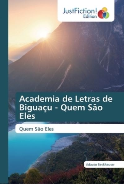 Academia de Letras de Biguaç - Beckhauser - Bücher -  - 9786200106759 - 9. August 2019