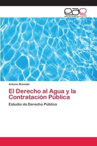 Cover for Maniatis · El Derecho al Agua y la Contra (Book) (2018)