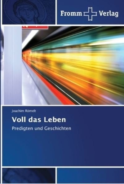 Cover for Römelt · Voll das Leben (Book) (2018)