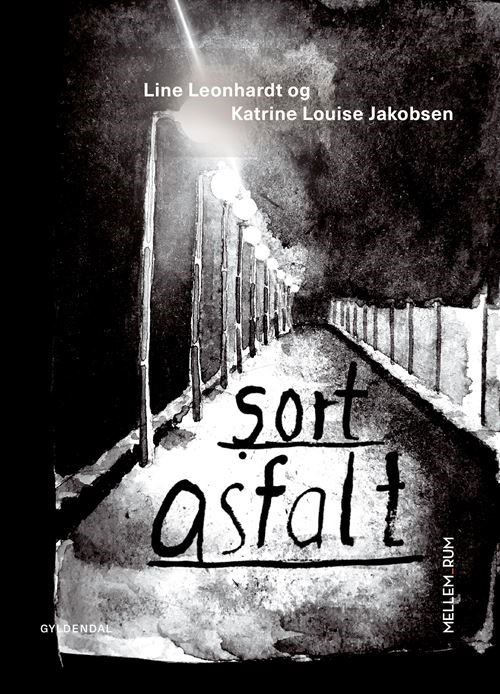 Cover for Line Leonhardt; Katrine Louise Jakobsen · Mellem_rum: Mellem_rum. Sort Asfalt (Bound Book) [1st edition] (2021)