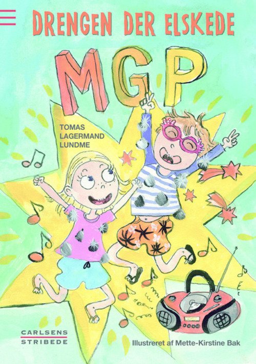 Cover for Tomas Lagermand Lundme · Drengen, der elskede MGP (Innbunden bok) [1. utgave] (2014)