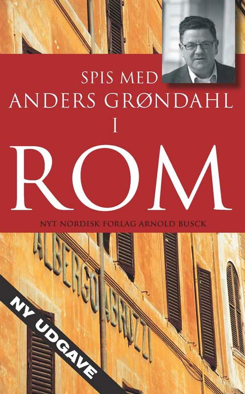 Cover for Anders Grøndahl · Spis med Anders Grøndahl i Rom (Heftet bok) [2. utgave] (2012)