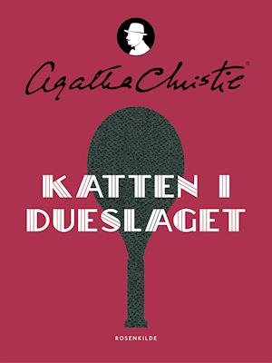 Cover for Agatha Christie · Agatha Christie: Katten i dueslaget (Taschenbuch) [4. Ausgabe] (2019)