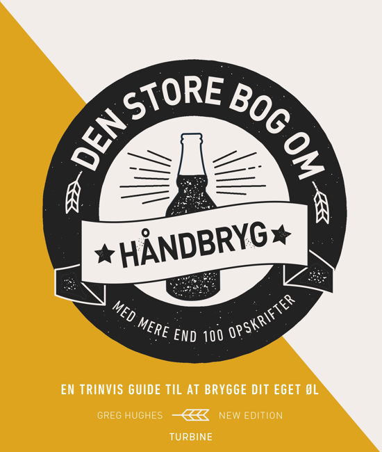 Cover for Greg Hughes · Den store bog om håndbryg (Innbunden bok) [1. utgave] (2019)