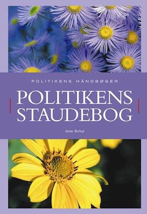 Cover for Jane Schul · Politikens håndbøger: Politikens Staudebog (Gebundesens Buch) [2. Ausgabe] (2002)