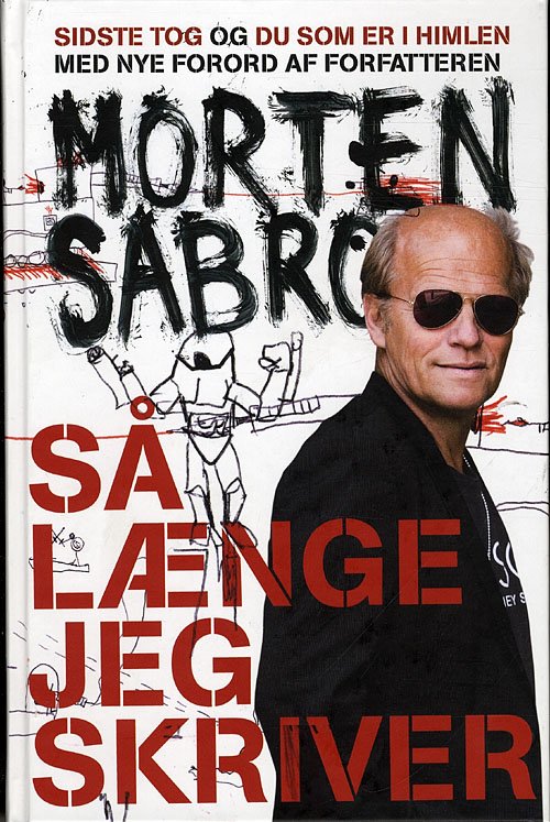 Cover for Morten Sabroe · Så længe jeg skriver (Paperback Book) [1.º edición] (2009)