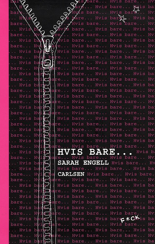 Cover for Sarah Engell · Hvis bare... (Indbundet Bog) [1. udgave] (2009)