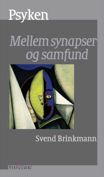 Cover for Svend Brinkmann · Psyken (Bog) (2001)