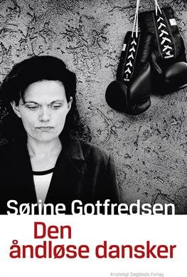 Cover for Sørine Gotfredsen · Den åndløse dansker (Bound Book) [1er édition] [Indbundet] (2011)
