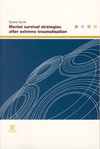 Cover for Sverre Varvin · Mental survival strategies after extreme traumatisation (Sewn Spine Book) [1e uitgave] (2003)