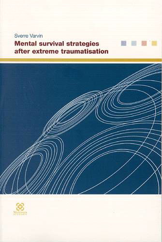 Cover for Sverre Varvin · Mental survival strategies after extreme traumatisation (Sewn Spine Book) [1º edição] (2003)