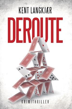 Cover for Kent Langkjær · Deroute (Sewn Spine Book) [2nd edition] (2020)