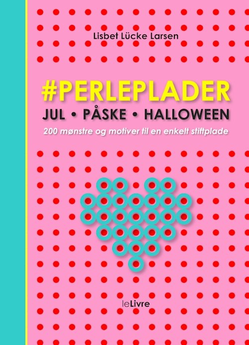 #perleplader - Lisbet Lücke Larsen - Bøger - leLivre - 9788799925759 - 2. oktober 2023