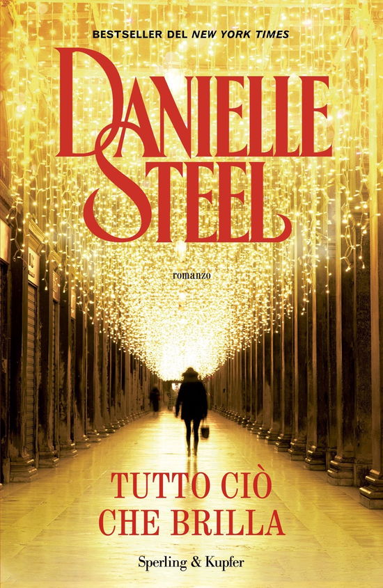 Cover for Danielle Steel · Tutto Cio Che Brilla (Book)