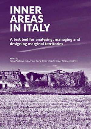 Cover for INNER AREAS IN ITALY: A Test Bed for Analysing, Managing and Designing Marginal Territories - Babel Urbanization (Paperback Book) (2022)