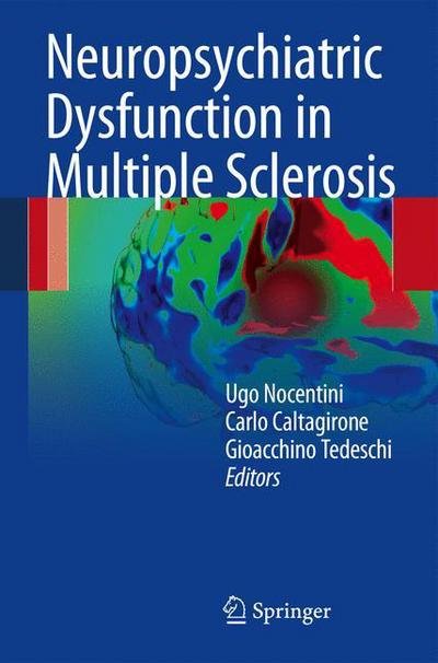 Cover for Ugo Nocentini · Neuropsychiatric Dysfunction in Multiple Sclerosis (Paperback Book) [2012 edition] (2012)