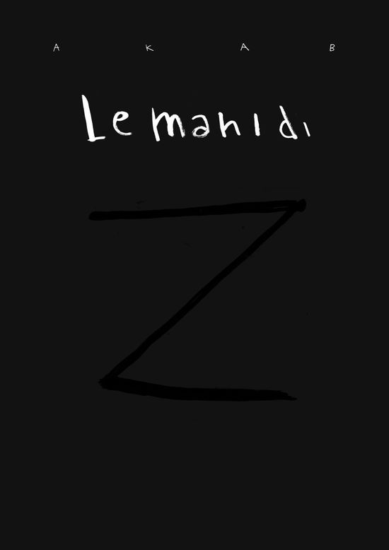 Cover for Akab · Le Mani Di Z (Book)