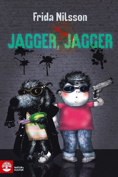 Cover for Frida Nilsson · Jagger, Jagger (ePUB) (2013)