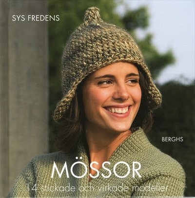 Cover for Sys Fredens · Mössor : 14 modeller (Inbunden Bok) (2009)