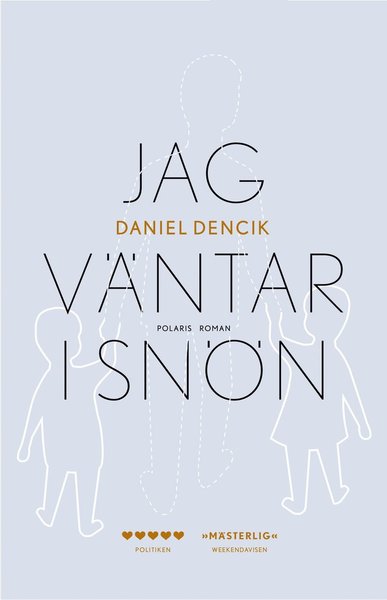 Cover for Daniel Dencik · Jag väntar i snön (Bound Book) (2019)