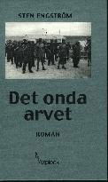 Cover for Sten Engström · Onda arvet : roman (Hardcover Book) (1999)