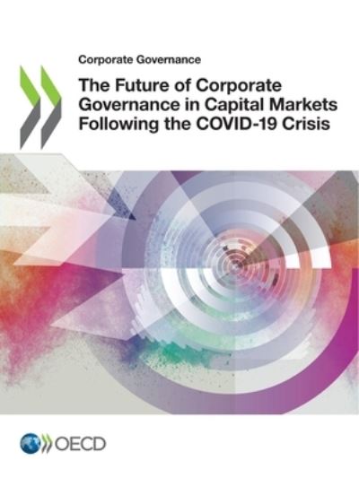 Cover for Organisation for Economic Co-operation and Development · The future of corporate governance in capital markets following the COVID-19 crisis (Pocketbok) (2021)