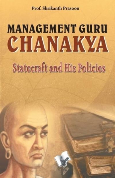 Cover for Shrikant Prasoon · Management Guru Chanakya (Paperback Book) (2017)